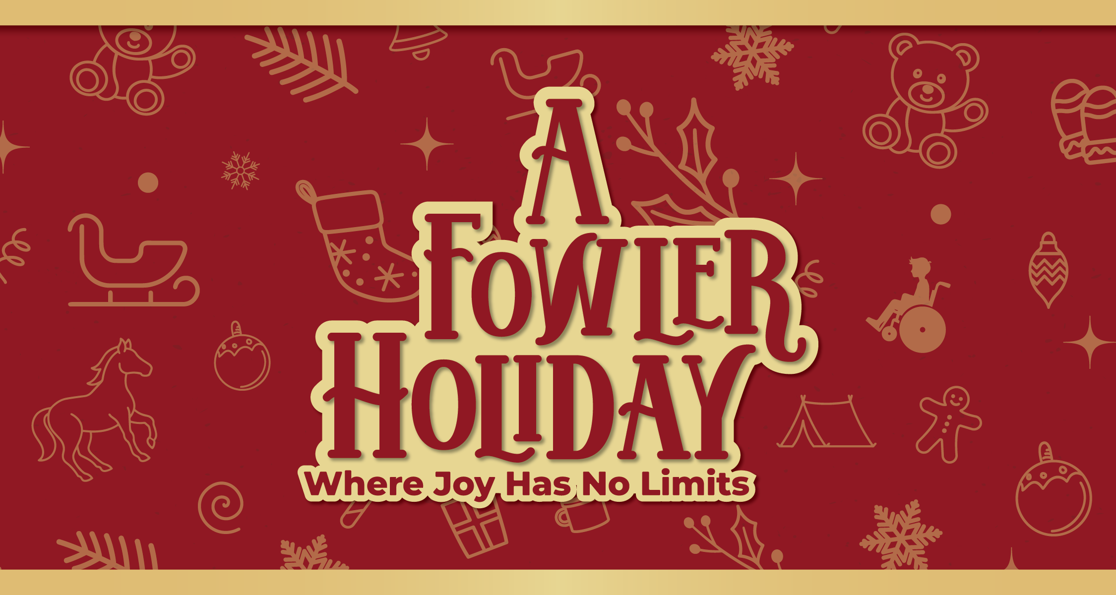 Fowler Holiday Campaign_Email Banner
